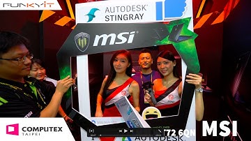 MSI -  WT72 6QN VR READY WORKSTATION - Computex 2016 with Funkykit.com