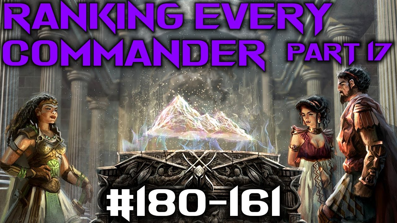 Ranking Every Commander Part 17 180161 YouTube