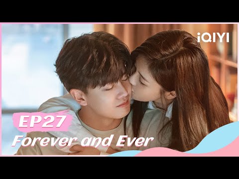 🍏 【FULL】一生一世 EP27 | Forever and Ever | iQIYI Romance