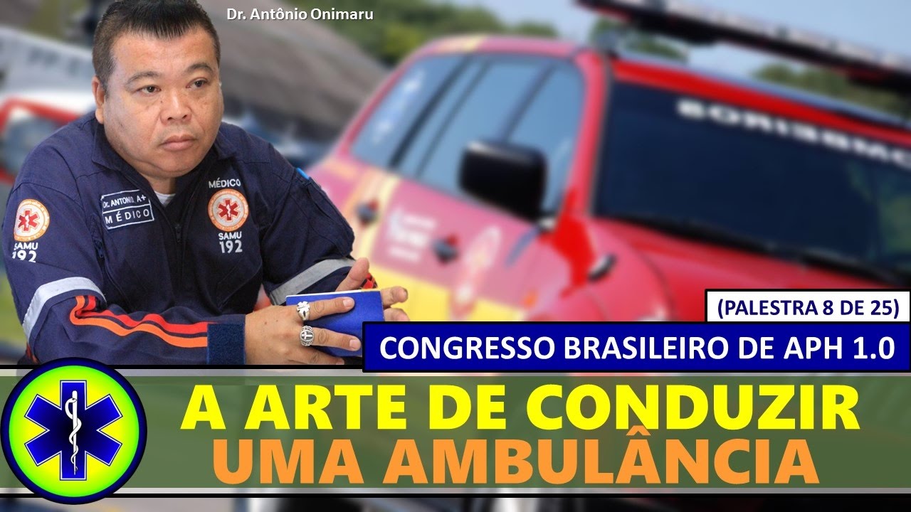 A ARTE DE CONDUZIR UMA AMBULÂNCIA