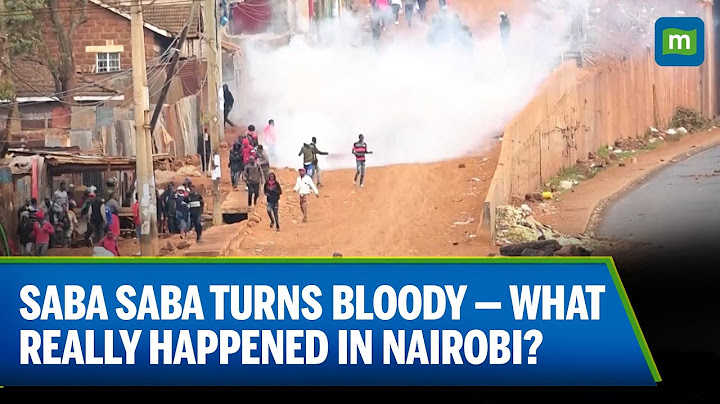 Kenya Protests: Shots Fired as Kenyans Mark Saba Saba With Mass Protests