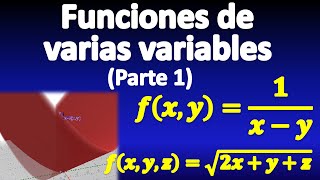 ¿Qué es una función de VARIAS VARIABLES? (Ejemplos, gráficas y aplicaciones) (Parte 1)