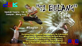 Dongeng Sunda  Si Belang  Bagian  2  Radio Dsk Fm 