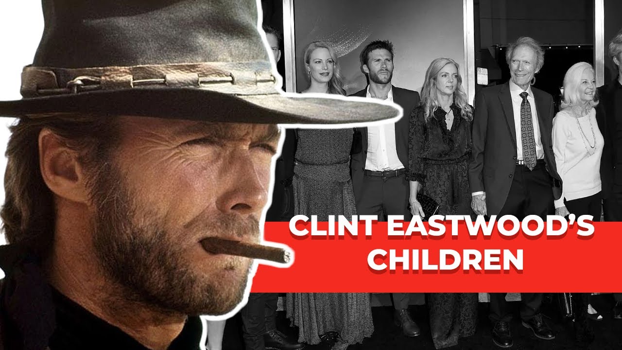 All 8 of Clint Eastwood's Children (Including His Secret Daughter ...