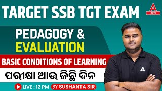 TARGET SSB TGT | REVISION SERIES | BASIC CONDITIONS OF Learning  By Sushanta Sir