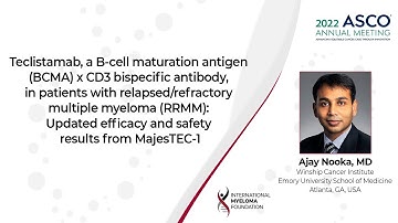 Updated Efficacy/Safety Results of MajesTEC-1 (Teclistamab) at ASCO 2022