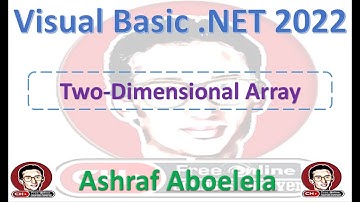 Visual Basic  Net 2022  107  Arrays   Two Dimensional Array