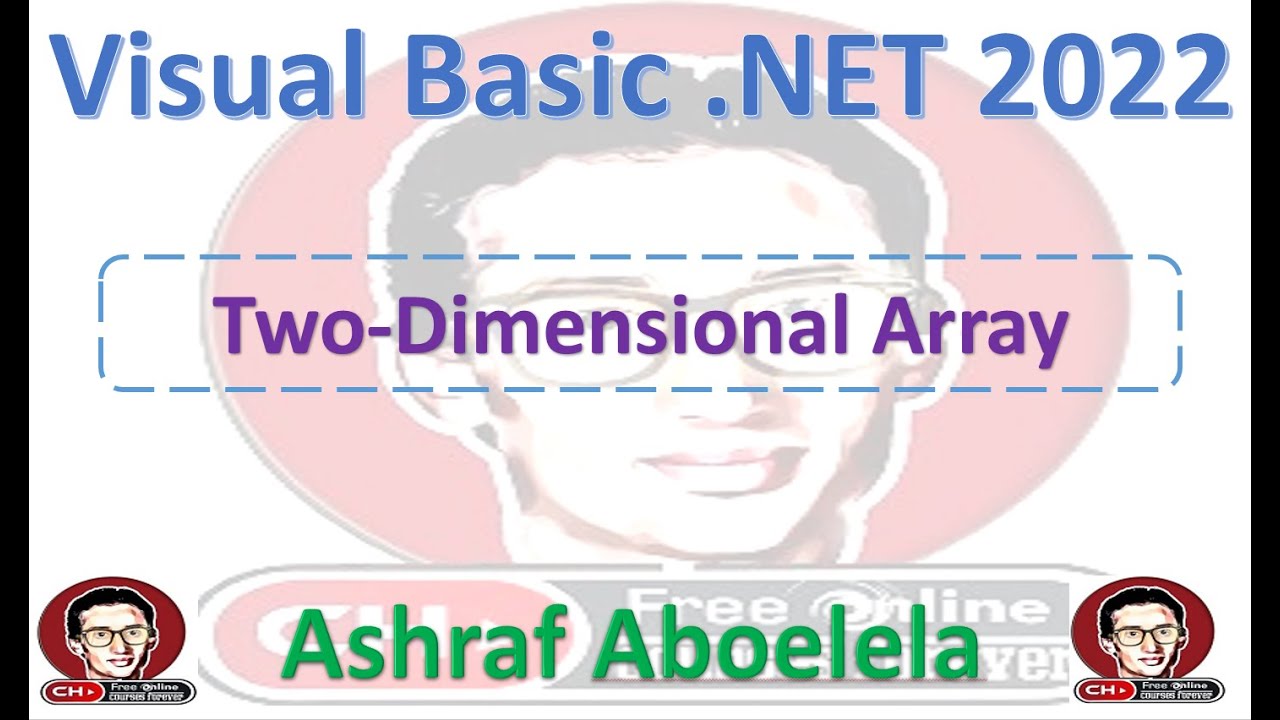 Visual Basic Net 2022 107 Arrays Two Dimensional Array - YouTube
