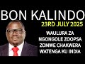 BON KALINDO 23RD JULY 2025 OPPOSITION YATHU NDIYOFOOKA BON KALINDO 23RD JULY 2025 OPPOSITION YATHU NDIYOFOOKA