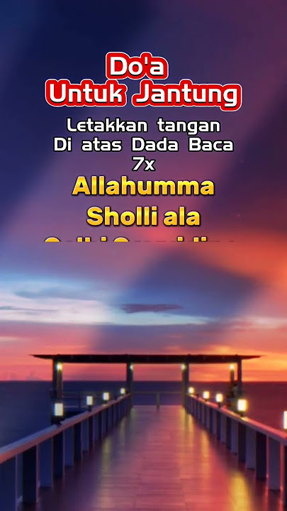 Doa Untuk Jantung #alhamdulillah❤️ #doaharian #jantung