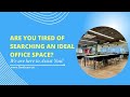 Are you tired of searching an ideal office space  firstlease