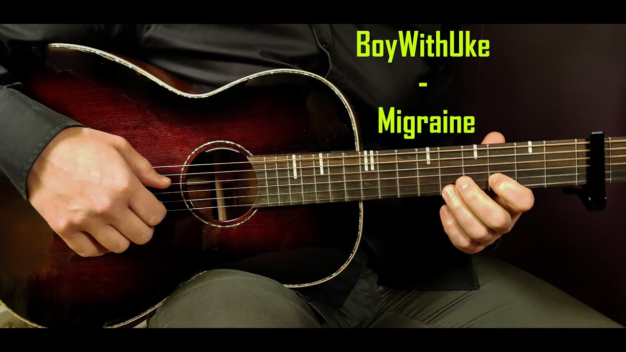 Migraine Boywithuke Guitar Tutorial 