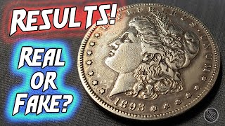 REAL or FAKE 1893-S Morgan Silver Dollar RESULTS!