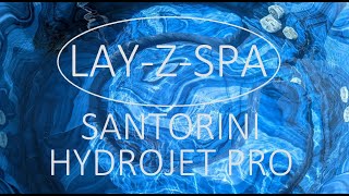 StepByStep Setup of the Lay Z Spa Santorini Hydrojet Pro Saluspa 7 Seater Luxury Portable Hot Tub