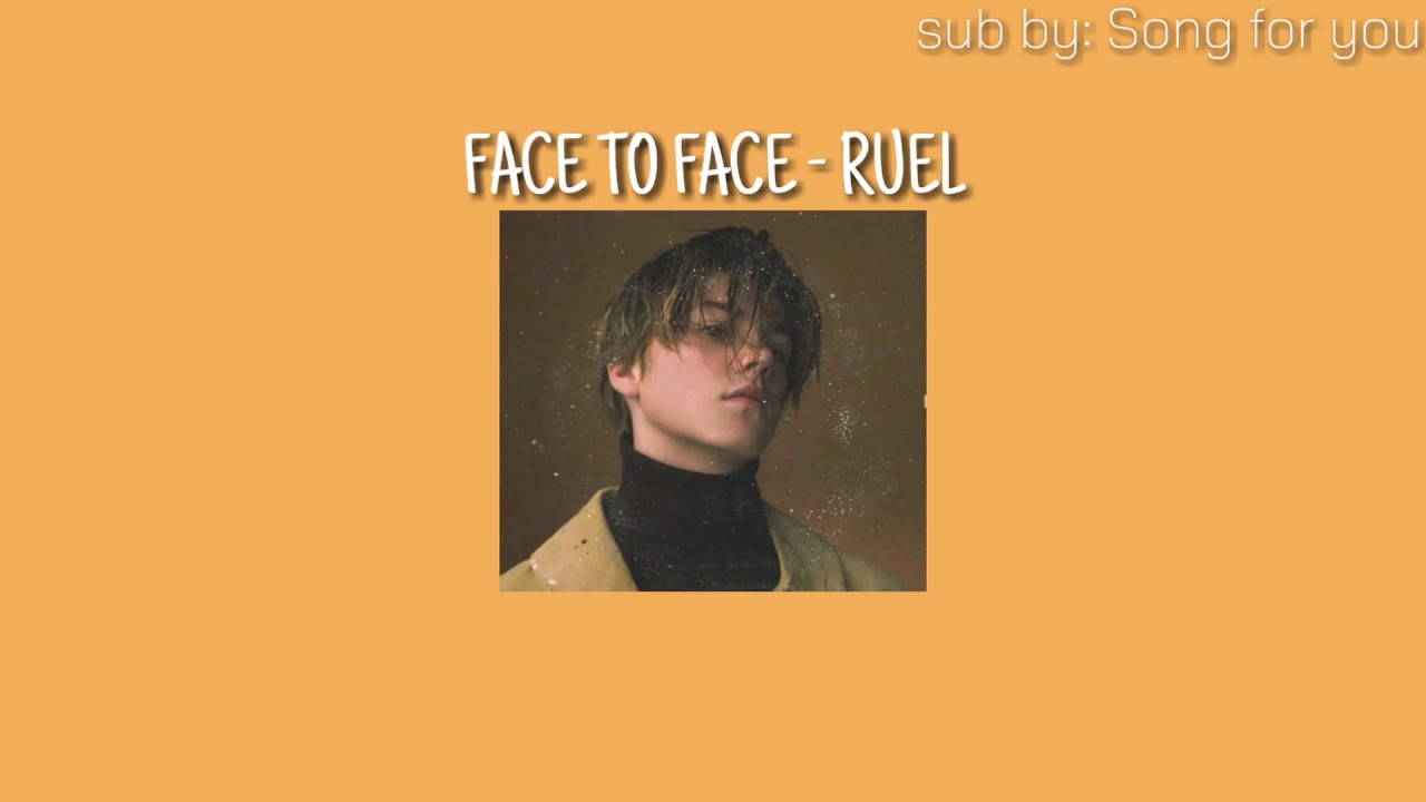 Face to Face - Ruel (lyrics) - YouTube