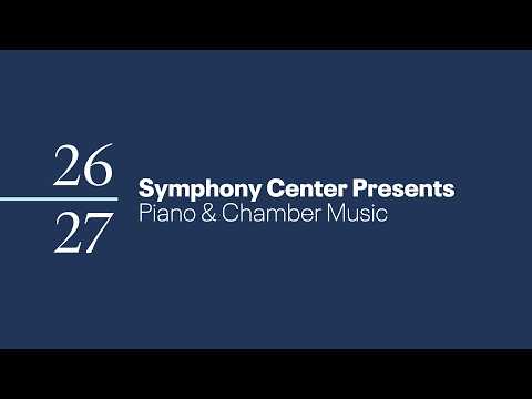 The 2026/27 Season of Symphony Center Presents Piano & Chamber Music
