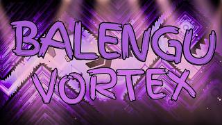 Balengu Vortex (Extreme Demon) 100% | VORTEX SERIES COMPLETE