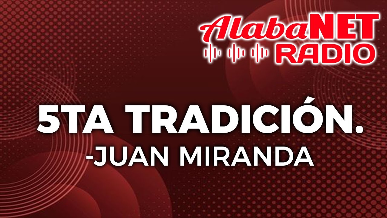 *JUAN MIRANDA | TEMA: *5TA TRADICIÓN.