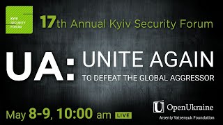 The 17th Annual KSF on May 8-9 “UA: UNITE AGAIN TO DEFEAT THE GLOBAL AGGRESSOR”