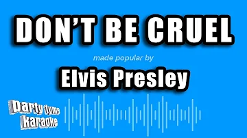 Party Tyme Karaoke - Don't Be Cruel (Made Popular By Elvis Presley) [Karaoke Version]