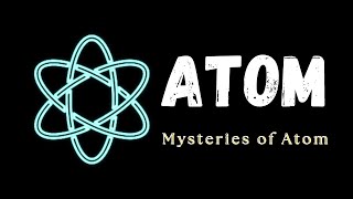 The Smallest Particle of ATOM