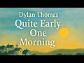 Dylan Thomas – Quite Early One Morning | Audiobook Summary in the Voices of a Sleeping Town