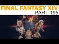 Final Fantasy XIV: Shadowbringers - Part 195 (Let&#39;s Play / Playthrough)