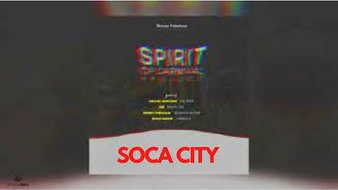 Thumbnail of SOCA CITY   SPIRIT OF CARNIVAL PROJECT SOCA 2023