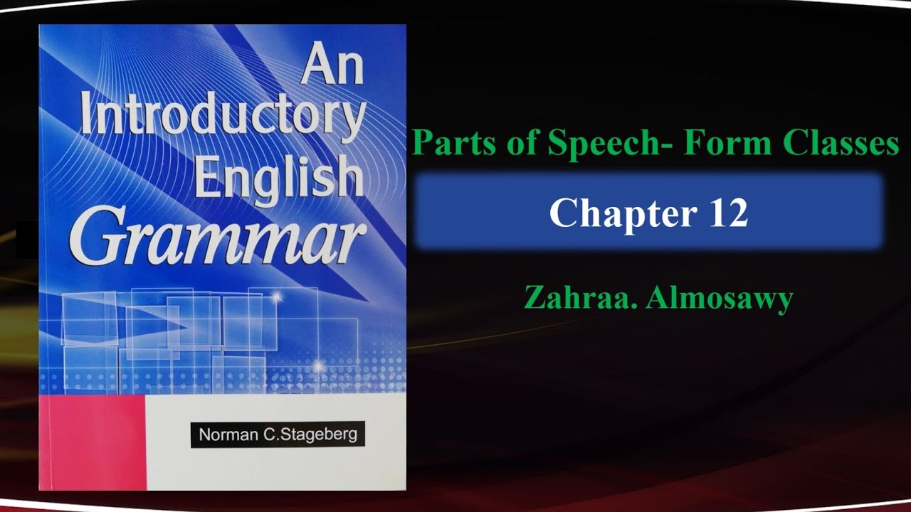 شرح فصل 12 مادة القواعد من كتاب An introductory English grammar
