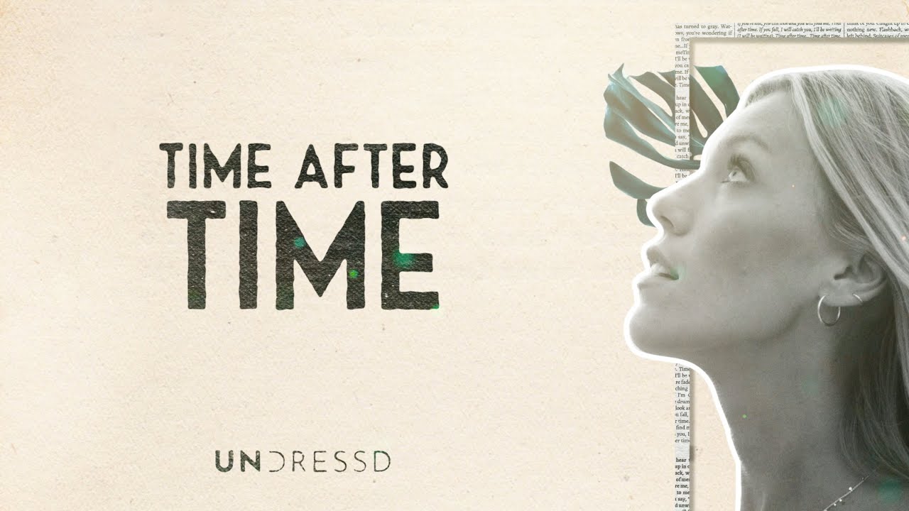 UNDRESSD - Time After Time (Official Lyric Video) - YouTube