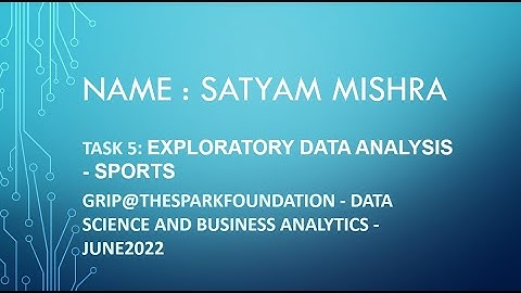 The Spark Foundation  GRIP Task-5 Exploratory Data Analysis - Sports