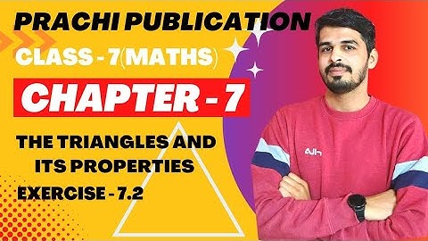Class 7 Prachi chapter - 7(The Triangle and Its Properties ) Ex 7.2 #maths #prachibook