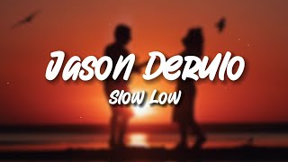 Jason Derulo - Slow Low (Lyric Video) Resimi