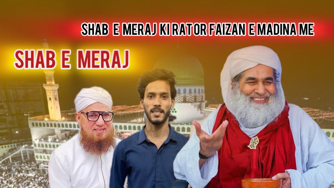 Shab e meraj ki rat or faizan e madina me -@DawateIslami 