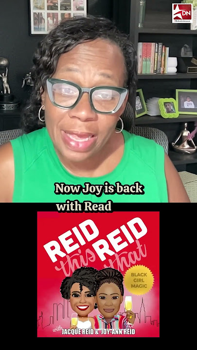 OpEd Support Joy-Ann Reid now—Or don’t complain later