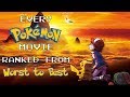 Every Pokémon Movie Ranked from Worst to Best