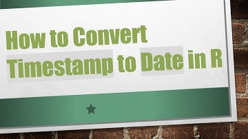 How to Convert Timestamp to Date in R