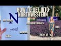 HOW TO GET INTO NORTHWESTERN UNIVERSITY: gpa, act score, extracurriculars + more!