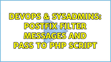 DevOps & SysAdmins: Postfix filter messages and pass to PHP script