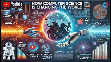 Computer Science Short Movie! How Computer Science is changing the WORLD!