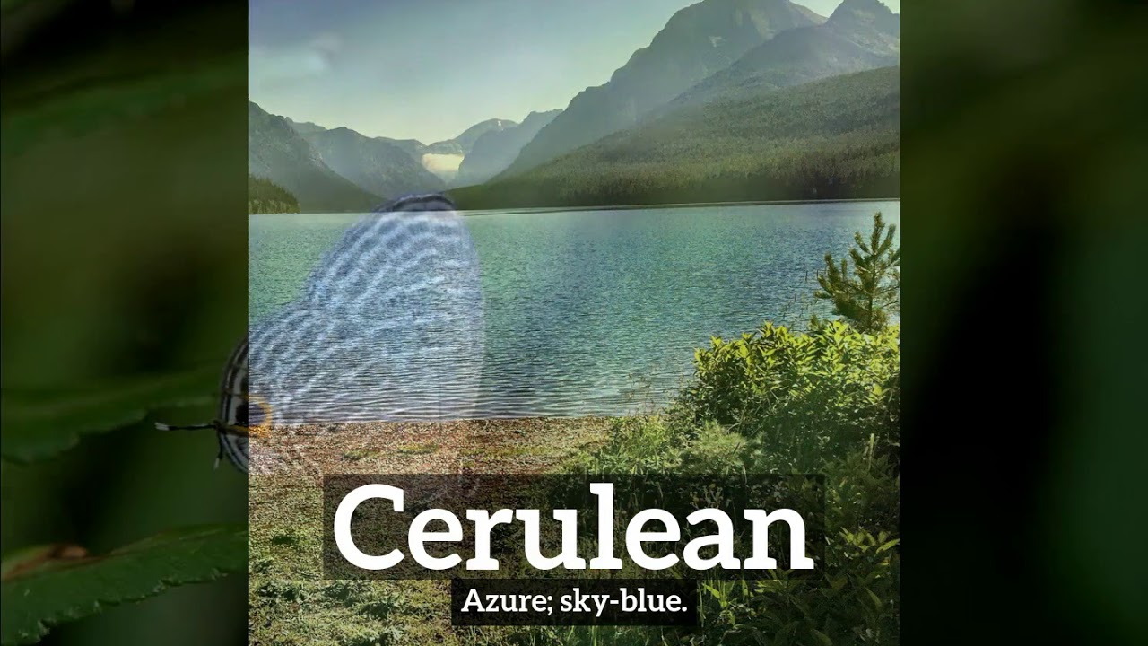 How to Say Cerulean in English? What is Cerulean? How Does Cerulean