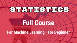 Statistics full Course for Beginner | Statistics for Data Science