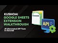 KushoAI Google Sheets Extension Walkthrough
