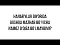 Savol-javob: "Hanafiylar diyorida boshqa mazhab bo‘yicha namoz o‘qisa bo‘lmaydimi?"