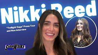 Nikki Reed Past Meeting At Twilight Press Tour And New Interview About Genexa