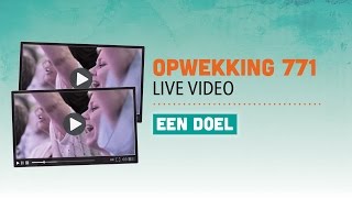 Miniatura de vídeo de "Opwekking 771 - Een doel - CD39 (live video)"