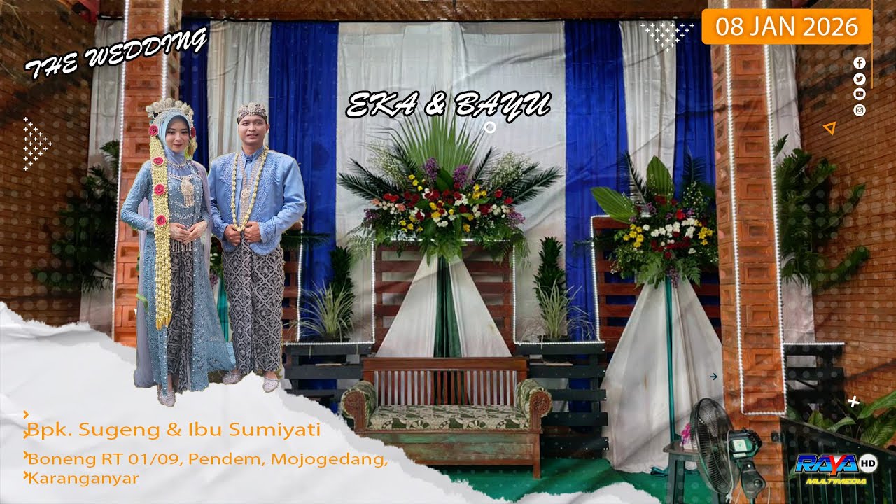 🔴📡Live Streaming Pernikahan EKA & BAYU II RM. SELARA PEMBERANI || RAYA MULTIMEDIA