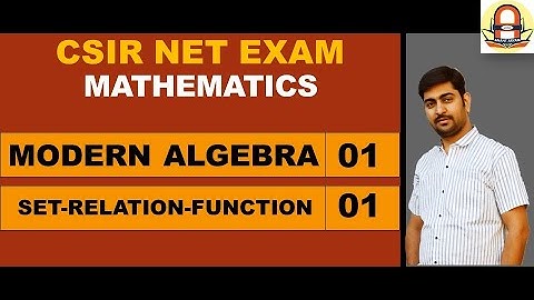 HP24NM0MA -1 | CSIR NET MATH | MA | LEC - 1 | SET - RELATION - FUNCTION | LEC - 1