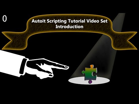 AutoIt Scripting Tutorial 0 Introduction