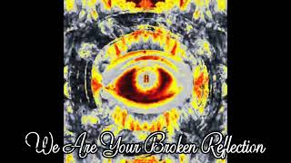 Gemini Syndrome Broken Reflection Lyric Video